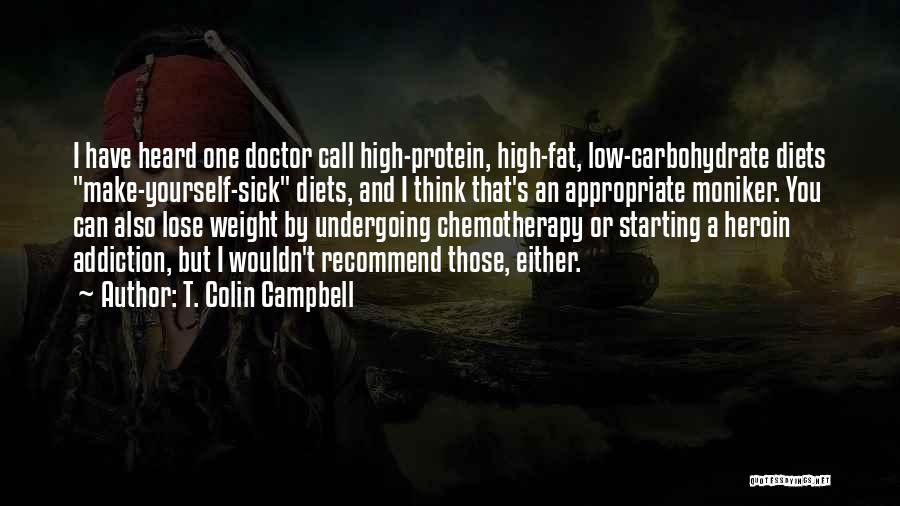 Fat Weight Loss Quotes By T. Colin Campbell