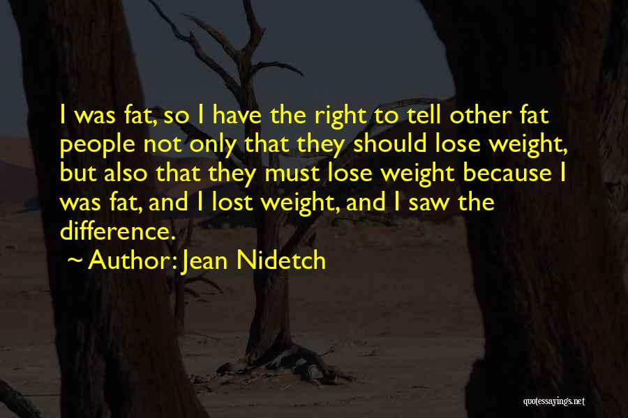 Fat Weight Quotes By Jean Nidetch