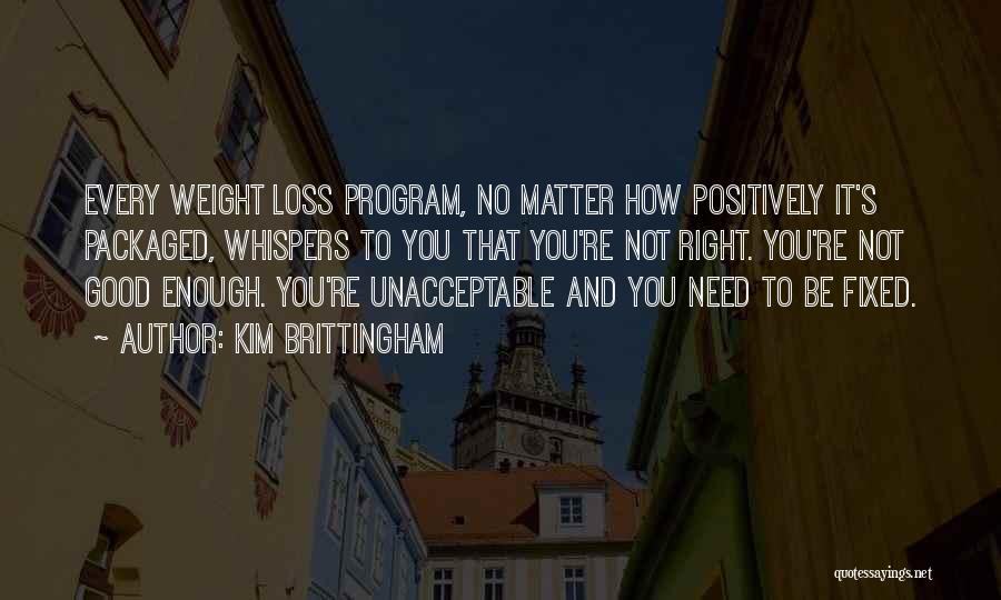 Fat Weight Quotes By Kim Brittingham