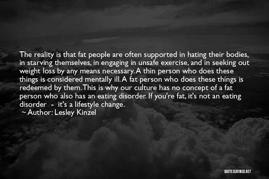 Fat Weight Quotes By Lesley Kinzel