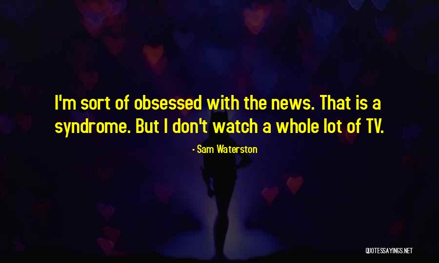 Fatah Party Quotes By Sam Waterston Fatah Party Quotes By Sam Waterston