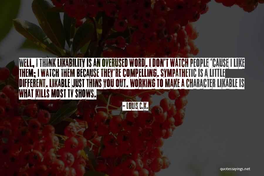 Fatahi Ya Quotes By Louis C.K. Fatahi Ya Quotes By Louis C.K.