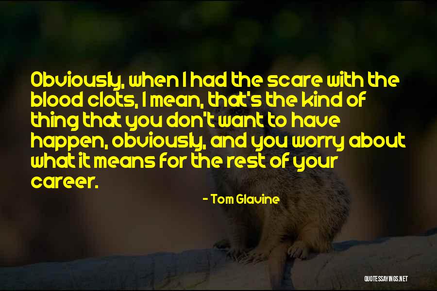 Fatahi Ya Quotes By Tom Glavine Fatahi Ya Quotes By Tom Glavine