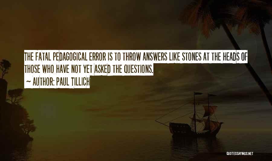 Fatal Error Quotes By Paul Tillich