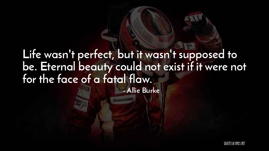 Fatal Illness Quotes By Allie Burke