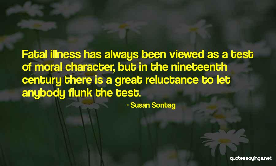 Fatal Illness Quotes By Susan Sontag