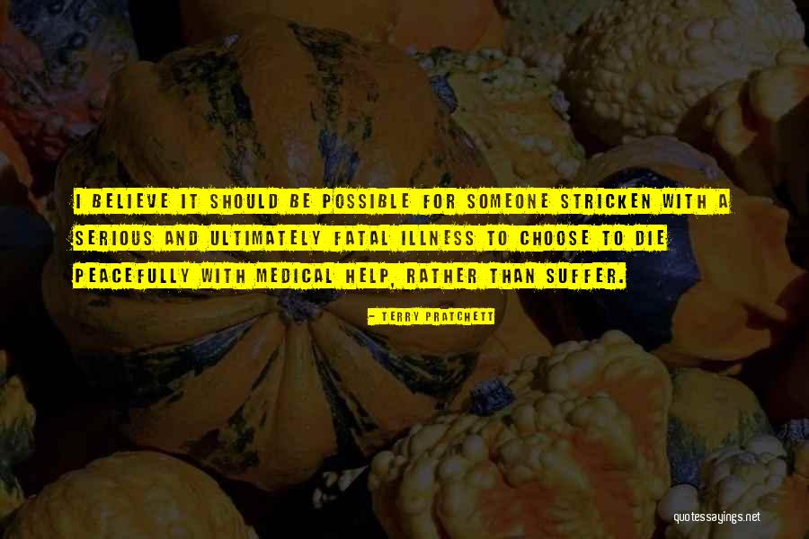 Fatal Illness Quotes By Terry Pratchett Fatal Illness Quotes By Terry Pratchett