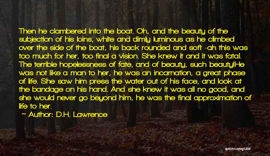 Fatal Love Quotes By D.H. Lawrence