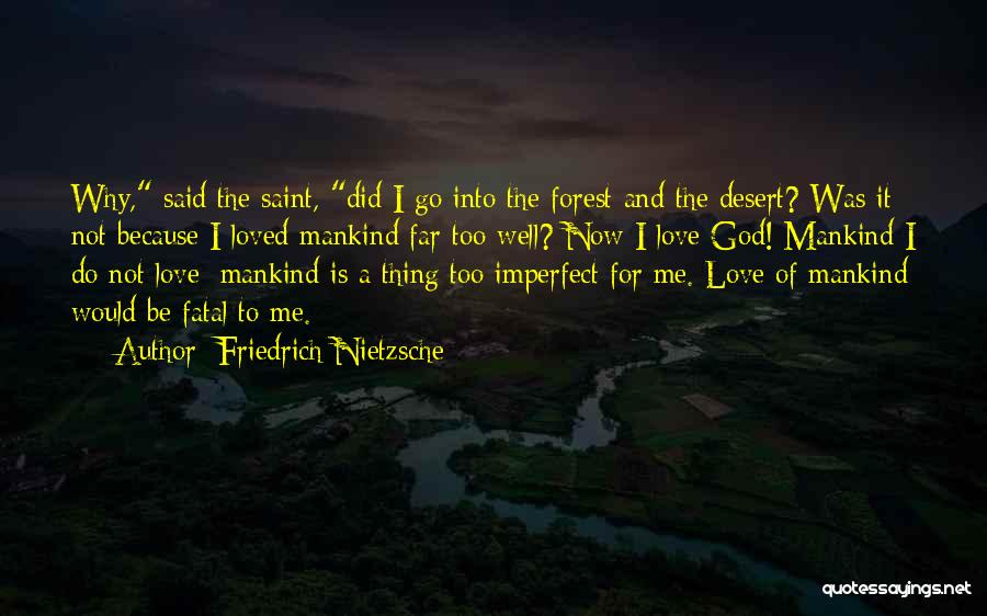 Fatal Love Quotes By Friedrich Nietzsche