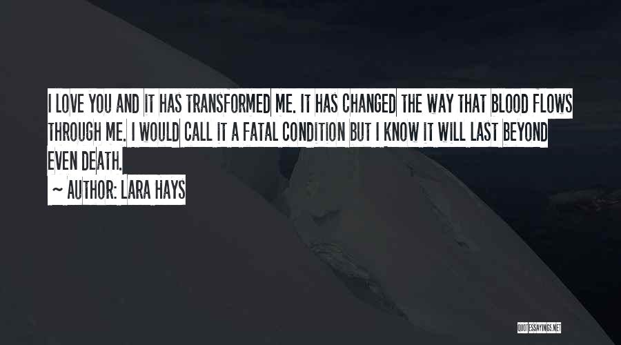 Fatal Love Quotes By Lara Hays