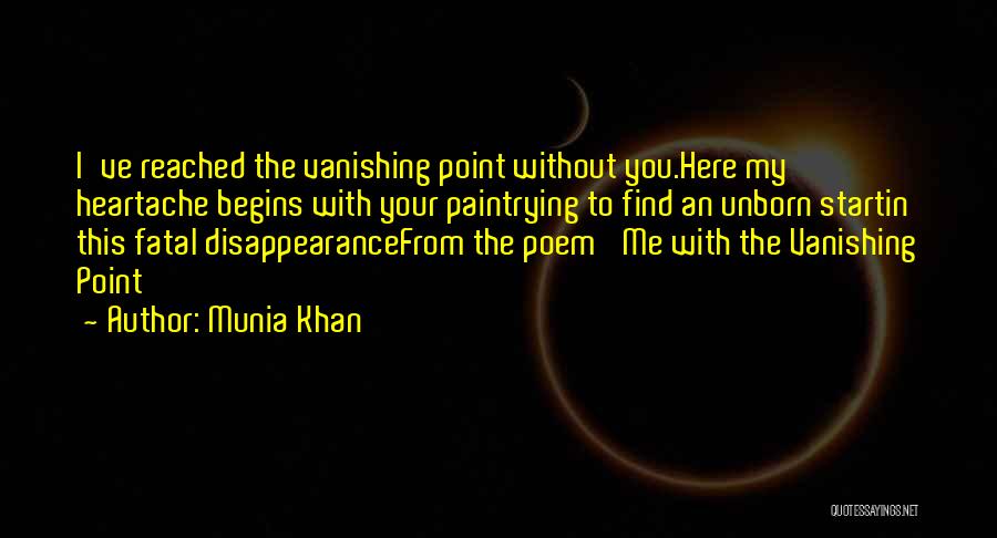 Fatal Love Quotes By Munia Khan