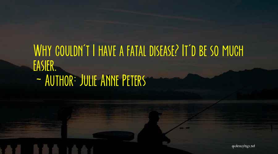 Fatal Quotes By Julie Anne Peters