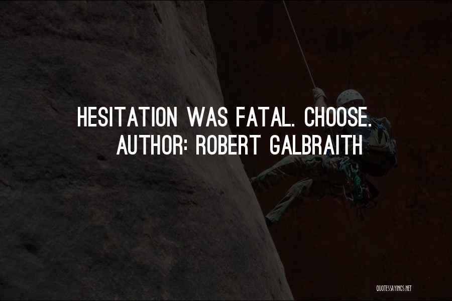 Fatal Quotes By Robert Galbraith