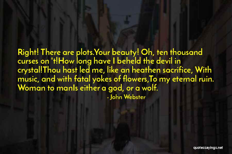 Fatal Woman Quotes By John Webster