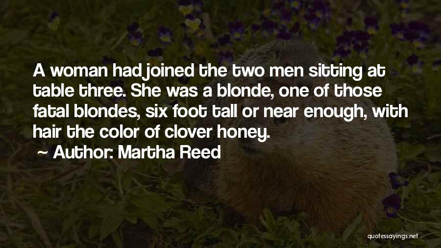 Fatal Woman Quotes By Martha Reed