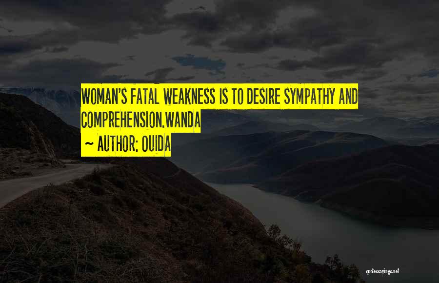 Fatal Woman Quotes By Ouida