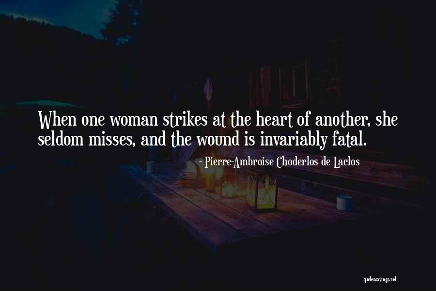 Fatal Woman Quotes By Pierre-Ambroise Choderlos De Laclos