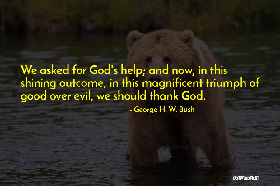 Fatalidad Significado Quotes By George H. W. Bush Fatalidad Significado Quotes By George H. W. Bush