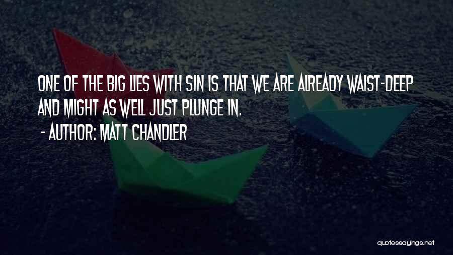 Fatalism Quotes By Matt Chandler