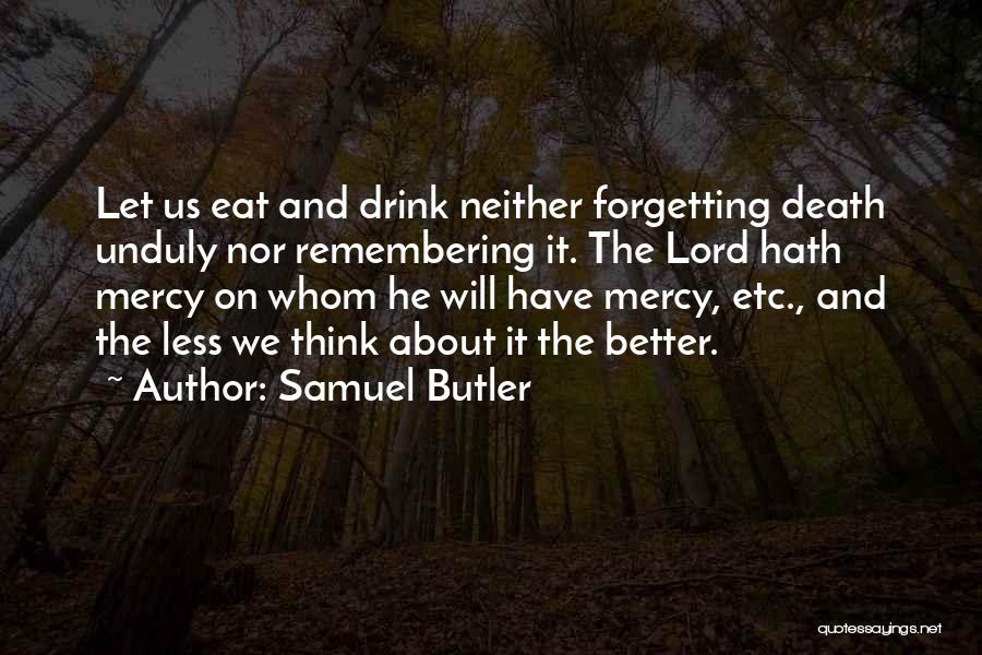 Fatalism Quotes By Samuel Butler