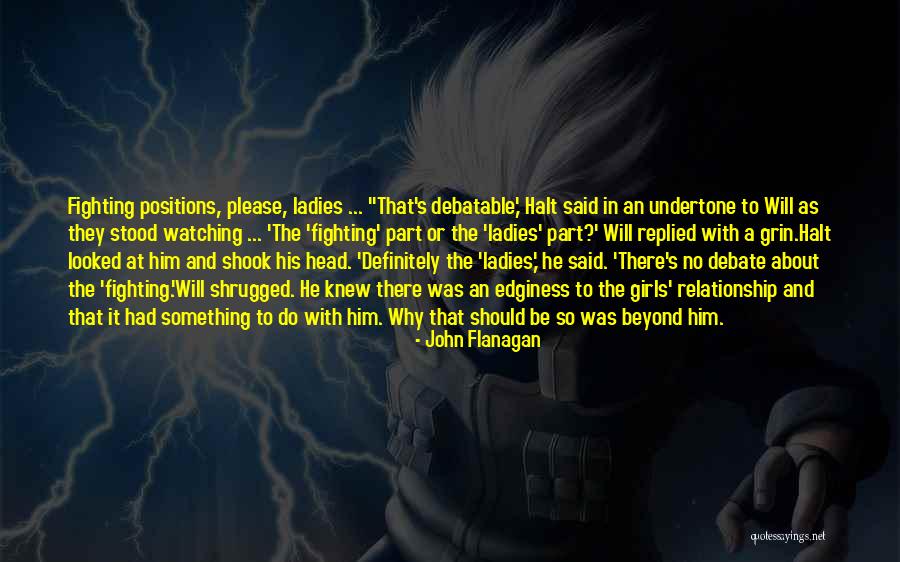 Fatalisme Adalah Quotes By John Flanagan Fatalisme Adalah Quotes By John Flanagan