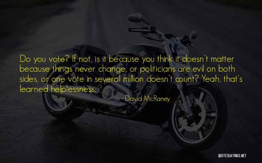 Fatalisms Quotes By David McRaney Fatalisms Quotes By David McRaney