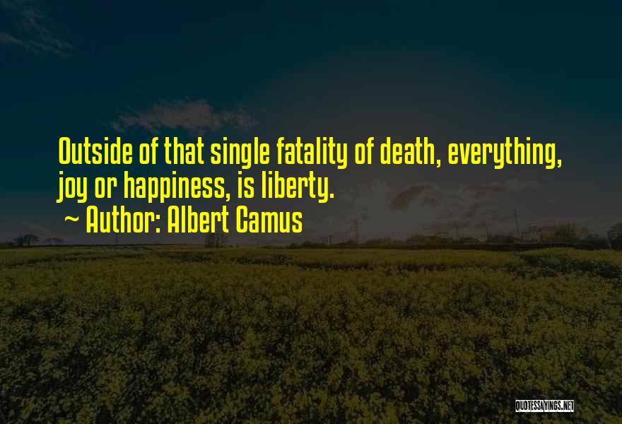 Fatality Quotes By Albert Camus