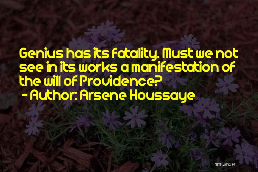 Fatality Quotes By Arsene Houssaye