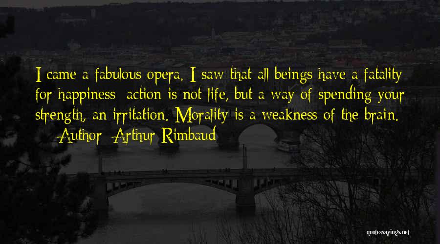 Fatality Quotes By Arthur Rimbaud