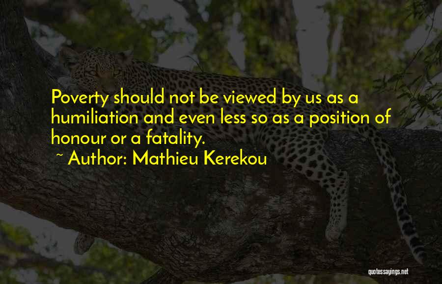 Fatality Quotes By Mathieu Kerekou