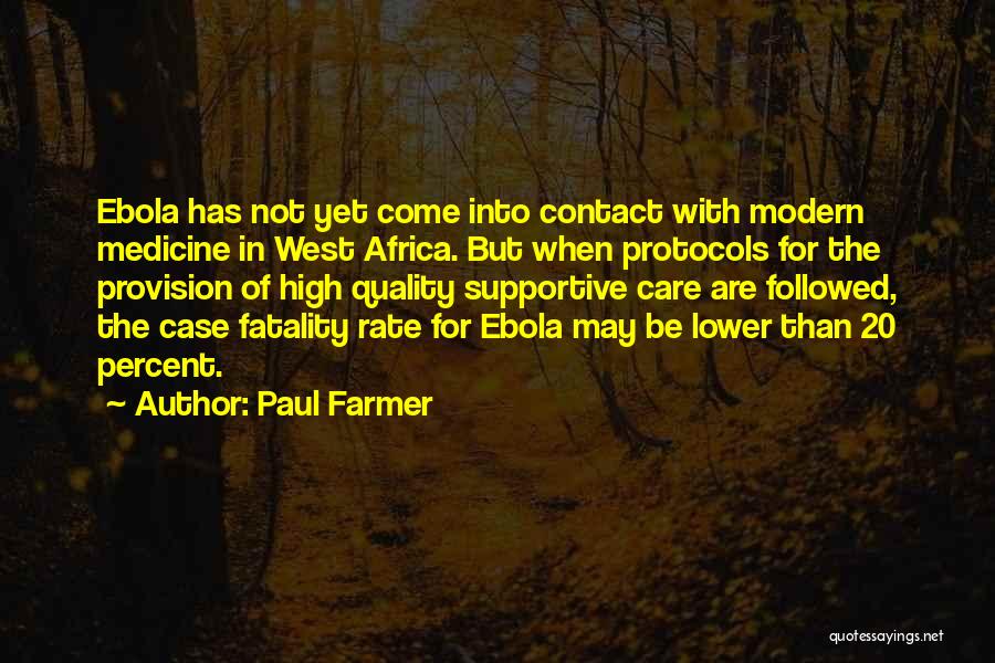 Fatality Quotes By Paul Farmer