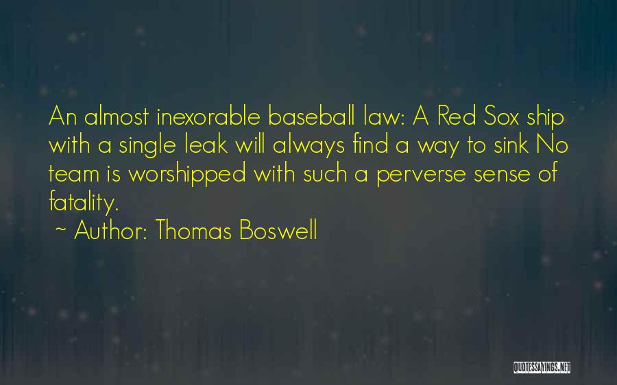 Fatality Quotes By Thomas Boswell