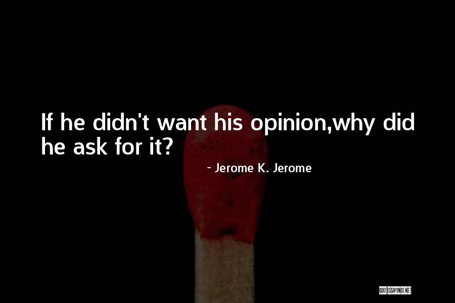 Fatally Flawed Quotes By Jerome K. Jerome Fatally Flawed Quotes By Jerome K. Jerome