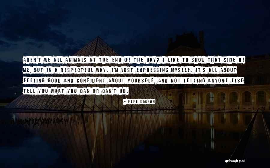 Fatalsheer Quotes By Fefe Dobson Fatalsheer Quotes By Fefe Dobson