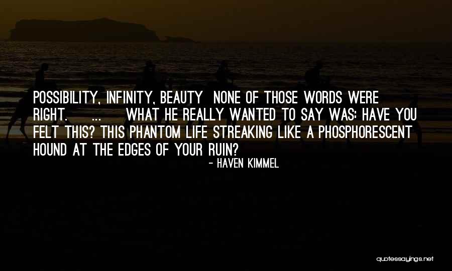 Fatalsheer Quotes By Haven Kimmel Fatalsheer Quotes By Haven Kimmel