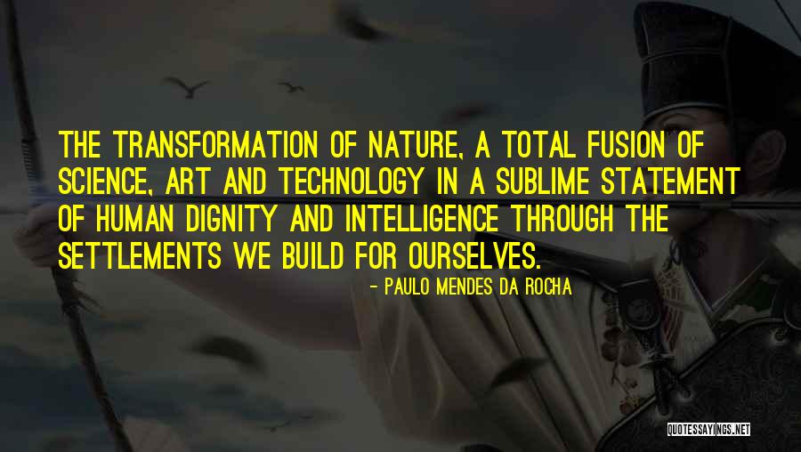 Fatandpaid Quotes By Paulo Mendes Da Rocha Fatandpaid Quotes By Paulo Mendes Da Rocha