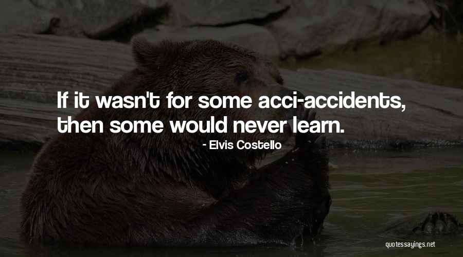 Fatbacks Race Quotes By Elvis Costello Fatbacks Race Quotes By Elvis Costello