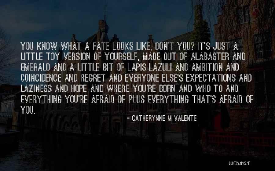 Fate And Coincidence Quotes By Catherynne M Valente Fate And Coincidence Quotes By Catherynne M Valente