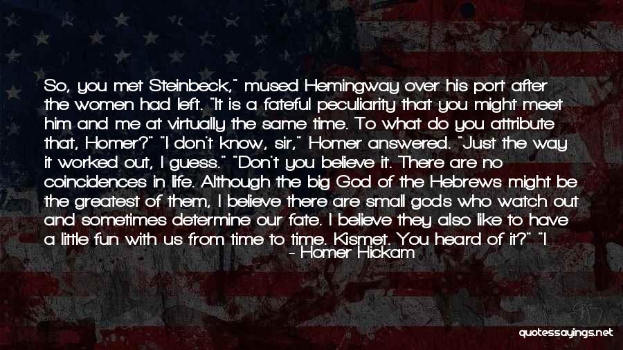 Fate And Coincidences Quotes By Homer Hickam