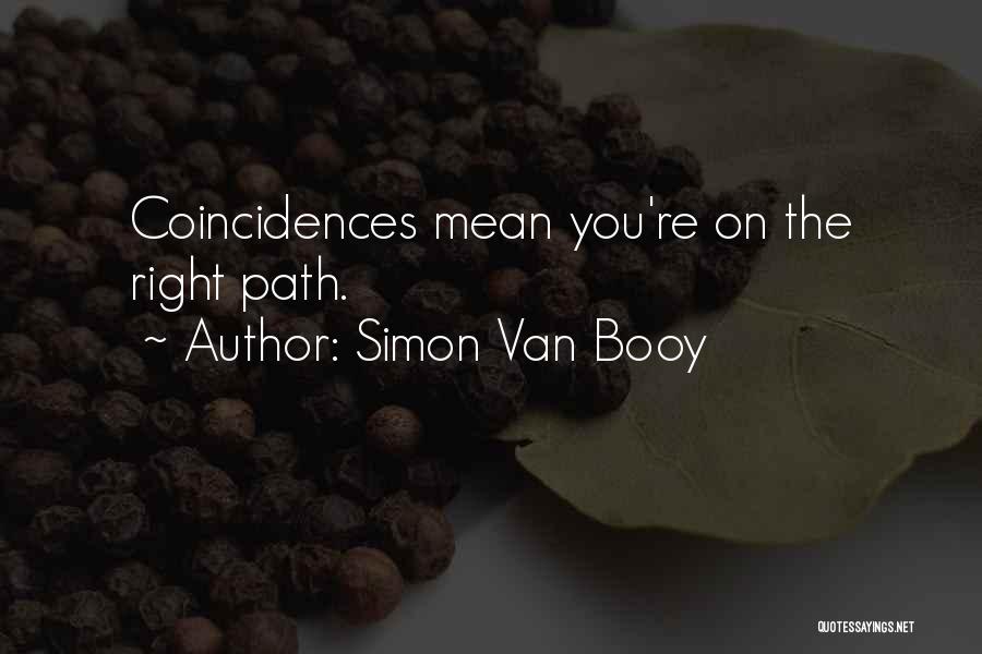 Fate And Coincidences Quotes By Simon Van Booy