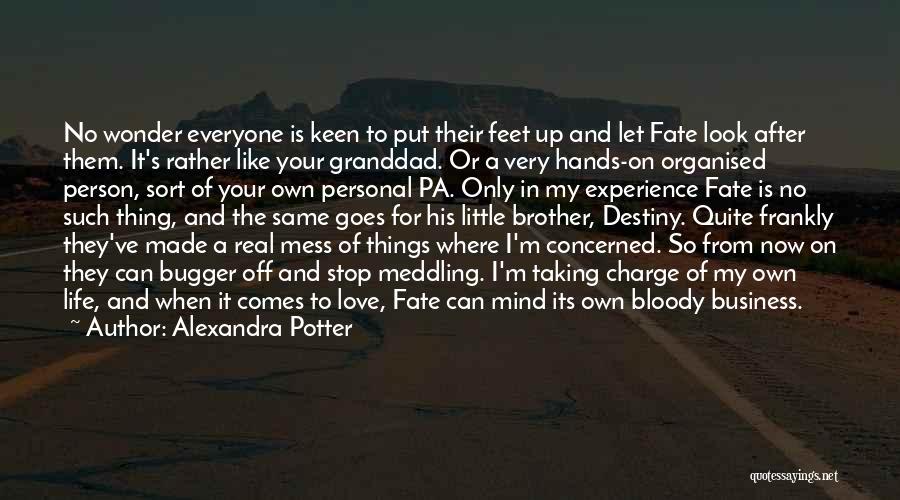 Fate And Destiny Quotes By Alexandra Potter
