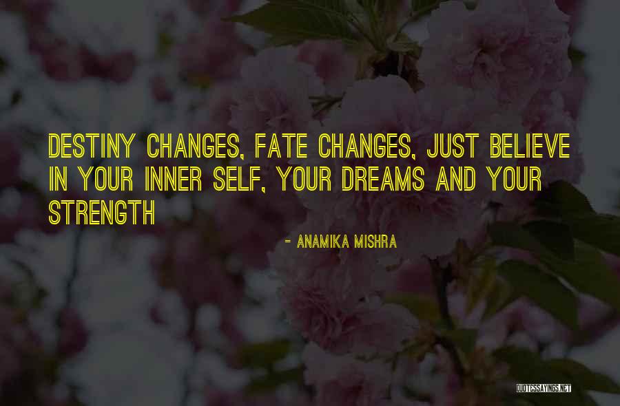 Fate And Destiny Quotes By Anamika Mishra