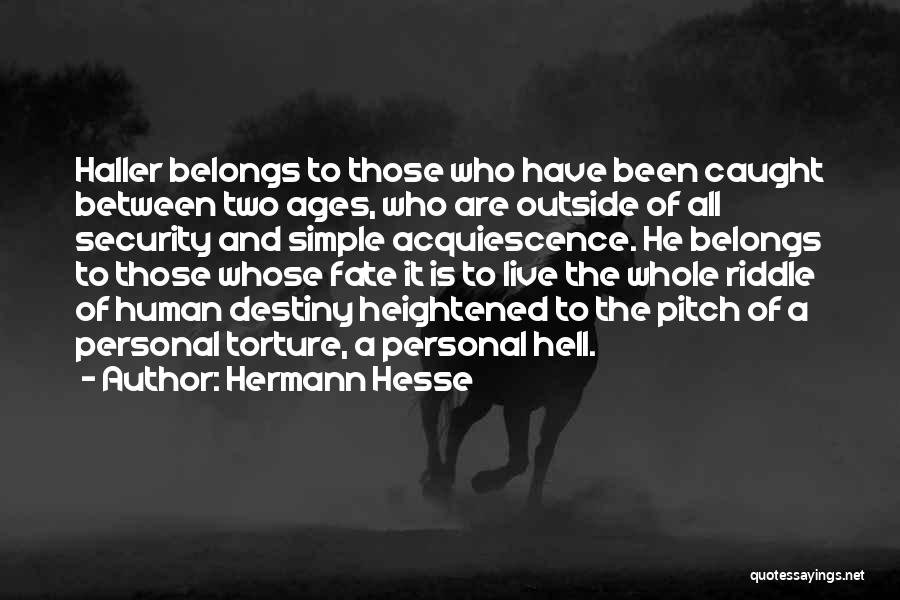 Fate And Destiny Quotes By Hermann Hesse