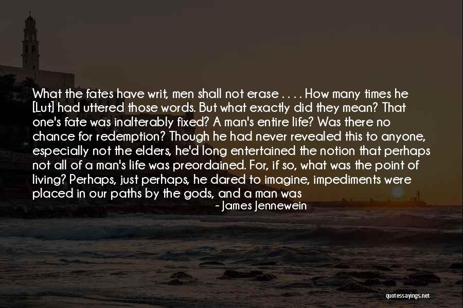Fate And Destiny Quotes By James Jennewein Fate And Destiny Quotes By James Jennewein