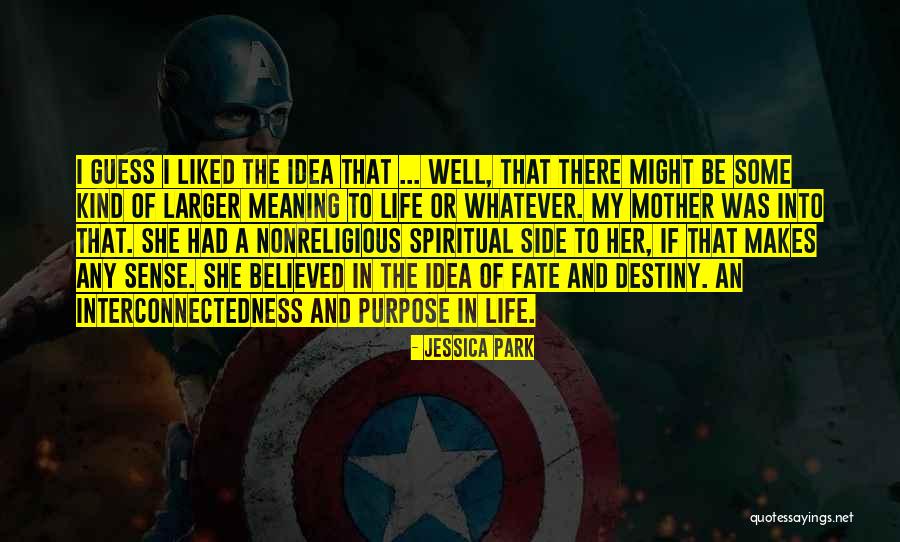 Fate And Destiny Quotes By Jessica Park Fate And Destiny Quotes By Jessica Park