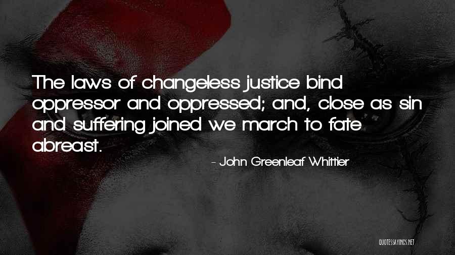 Fate And Destiny Quotes By John Greenleaf Whittier