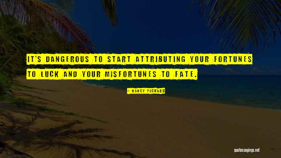 Fate And Destiny Quotes By Nancy Pickard Fate And Destiny Quotes By Nancy Pickard