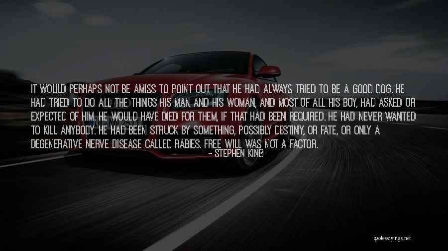 Fate And Destiny Quotes By Stephen King Fate And Destiny Quotes By Stephen King