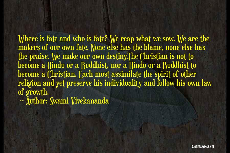Fate And Destiny Quotes By Swami Vivekananda