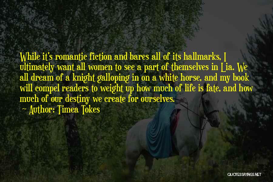 Fate And Destiny Quotes By Timea Tokes